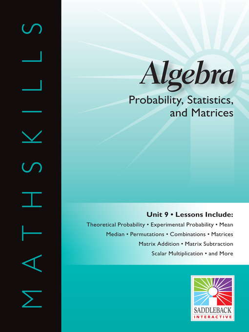 Title details for Algebra 1: Probability, Statistics, and Matrices by Saddleback Educational Publishing - Wait list